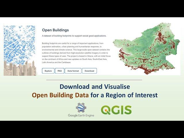 Download and Visualize Google Open Buildings Data| Earth Engine + QGIS