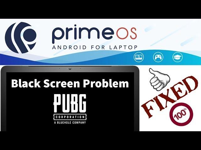 FIX PUBG Mobile Black Screen Problem On Prime OS