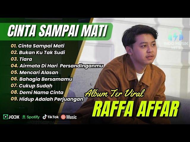 RAFFA AFFAR - CINTA SAMPAI MATI | BUKAN KU TAK SUDI | MENCARI ALASAN || POP POPULER 2025