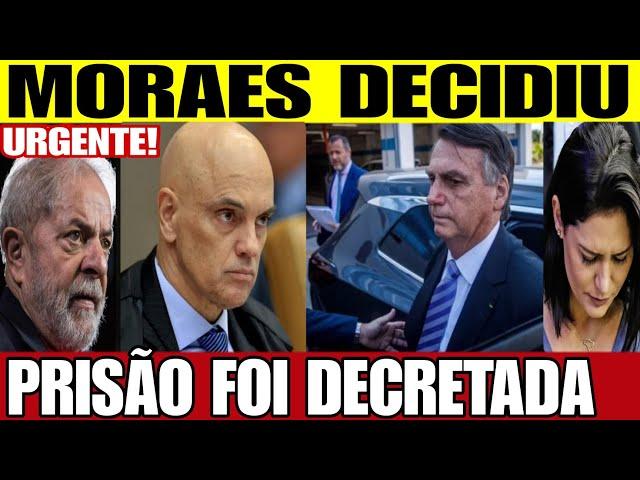 Urgente! PRISÃO FOI DECRETADA! DECISÃO BOMBA DE MORAES!  JAIR BOLSONARO DO PL ENTREGOU SUA DEFES STF