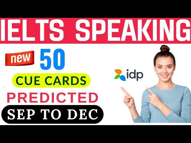 50 Most Predicted Cue Cards With Band 9 Answers 2024 | Top  50 IELTS Cue Cards + Answers 2024