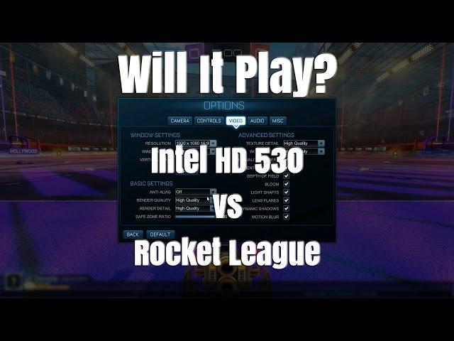 Will It Play? - HD 530 - Rocket League