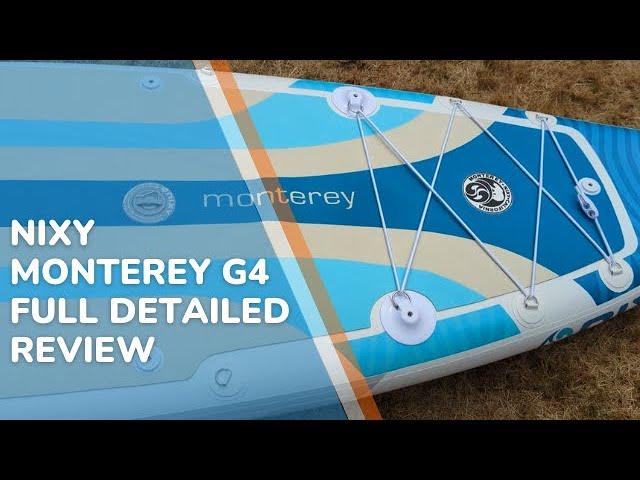 Nixy Monterey G4 Inflatable Paddle Board Review: Full Comparison to Nixy Newport SUP