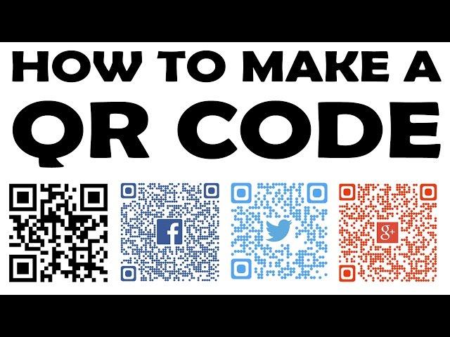 HOW TO CREATE A QR CODE - [ INSTRUCTIONS 101]