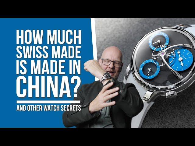 Watch questions answered: Watches made in china, swiss made, good watches and more