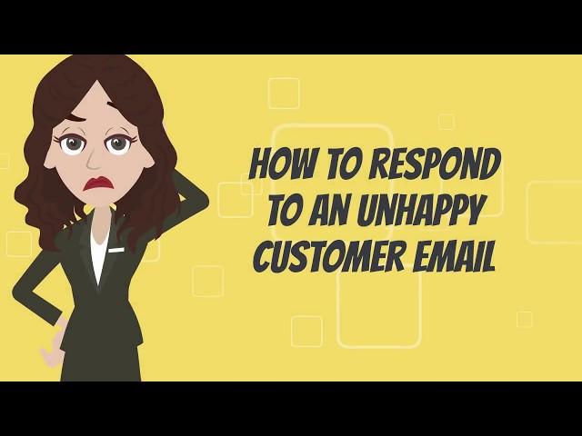 How to respond to an unhappy customer emails