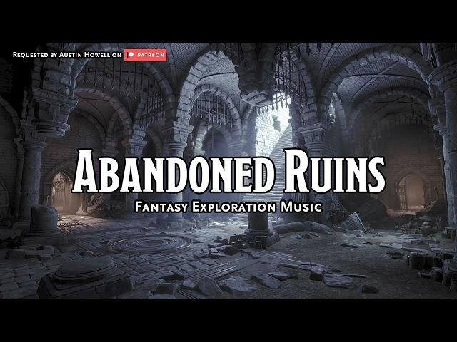 Abandoned Ruins | D&D/TTRPG Music | 1 Hour