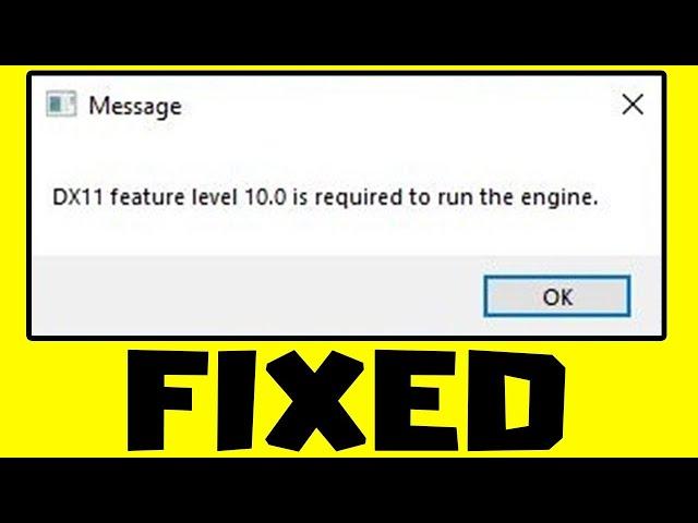 How to FIX Hello Neighbor DX11 feature level 10.0 is required to run the engine