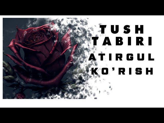 Tushda Atirgul Ko'rish Tabiri