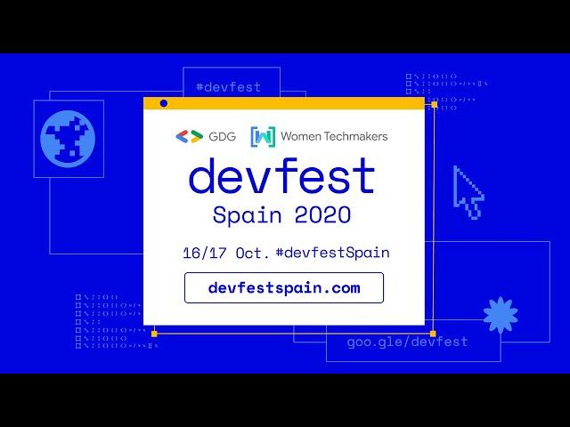 DevFest Spain 2020 #DevFest2020 - SP