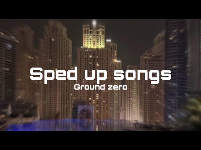 Ground Zero-PRO8L3M {sped up}