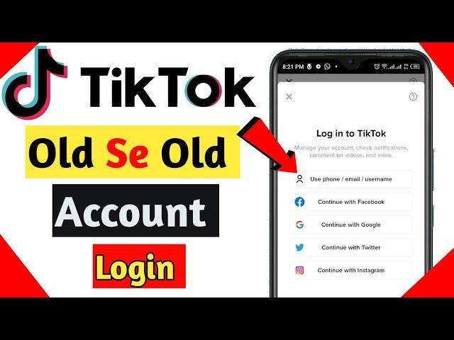 old tiktok account kaise open kare | tiktok old account login kaise kare 2023