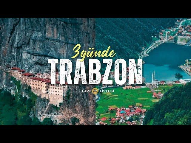 TRABZON’DA GEZİLECEK YERLER | 3 GÜNLÜK GEZİ ROTASI