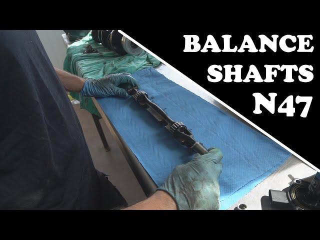 BMW N47 Balance Shafts Removal and Installation Procedure