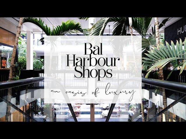 Bal Harbour Shops - An Oasis of Luxury