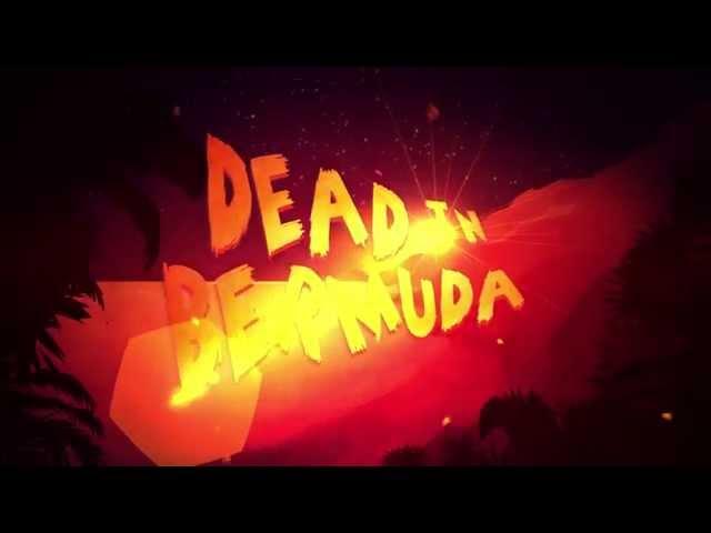 Dead In Bermuda Trailer