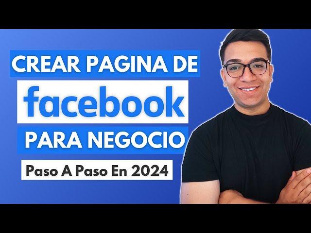 Cómo crear una página de FACEBOOK para NEGOCIO en 2024 