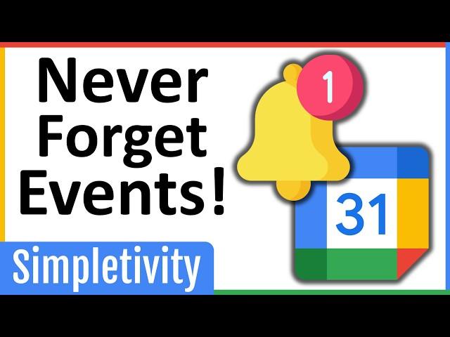 Ultimate Guide to Google Calendar Notifications & Alerts