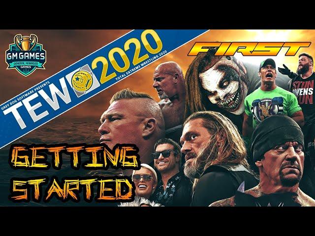 TEW 2020 Getting Started for Beginners, First Impressions of Total Extreme Wrestling 2020 First Look