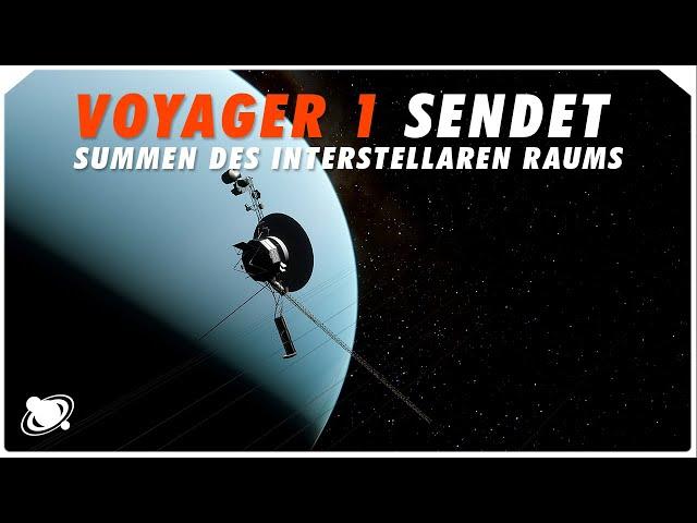 Voyager I - das "Summen" von interstellarem Gas (2021)