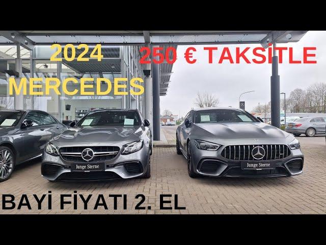 Almanya Mercedes Fiyatları 2024 FAİZLİ AYLIK TAKSİT ORANLARI