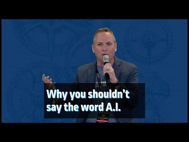 Why you shouldn't say the word A.I.