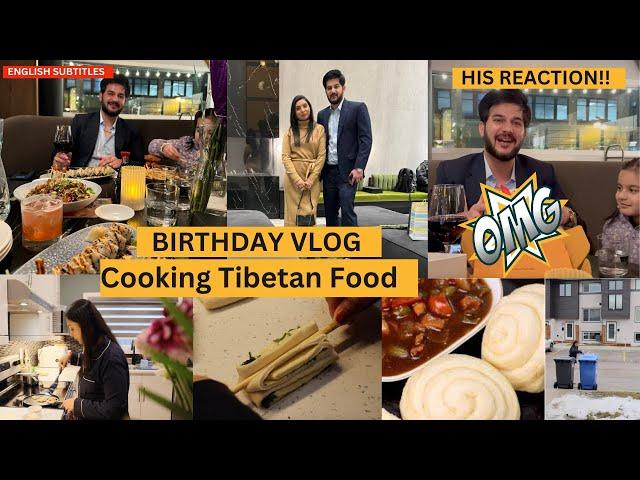 Husband Birthday Celebration - His Reaction | Evening to Night Vlog | Cooking Tibetan Food at Home