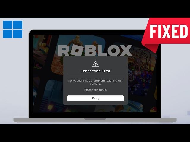 Fix Roblox Connection Error on Windows PC | Sorry There Was Problem Reaching Our Servers (2024)