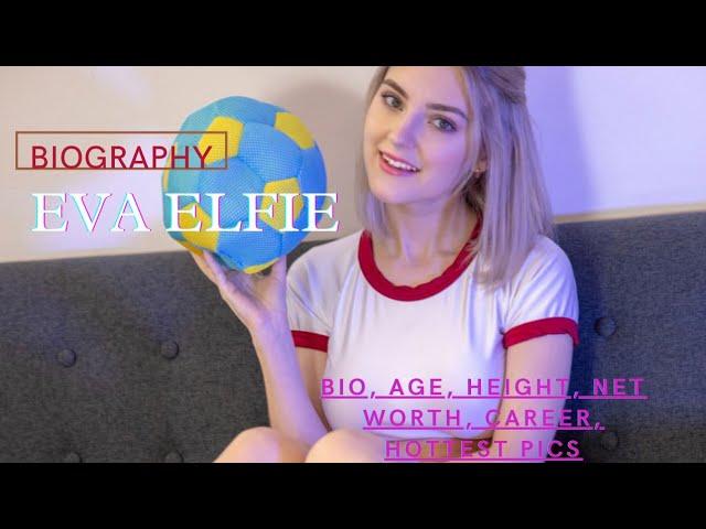 Eva Elfie | Biography