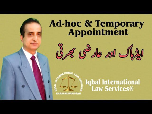 Ad-hoc and Temporary Appointments | Iqbal International Law Services®