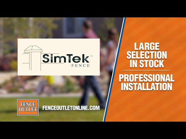 Fence Outlet | SimTek Fences