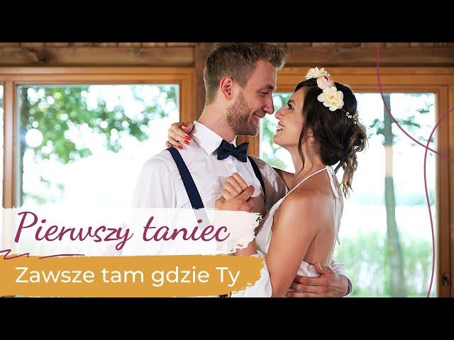 Zawsze tam gdzie Ty - Lady Pank  Wedding Dance ONLINE | First Dance Choreography