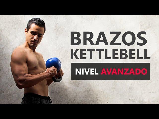 BRAZOS CON PESA RUSA |  Nivel avanzado | Rutina Kettlebell