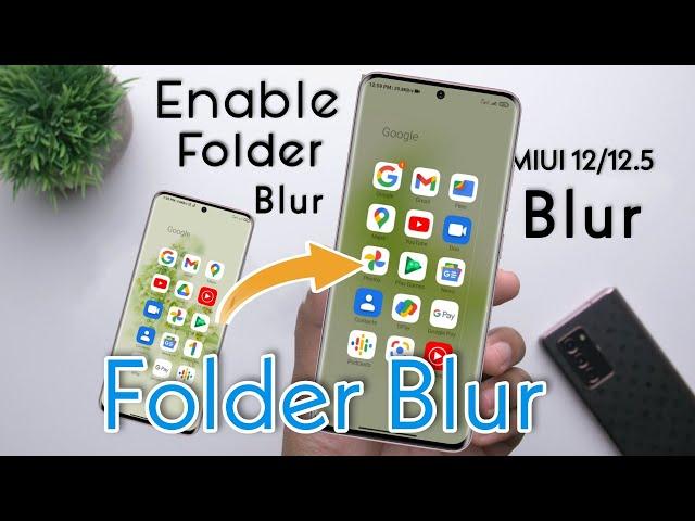 How To Enable Folder Blur On MIUI 12/MIUI 12.5/New Miui 13 Feature On Redmi Poco Device [NO ROOT]