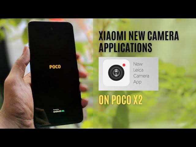 New Leica Camera On Xiaomi Phones || Poco X2 Review