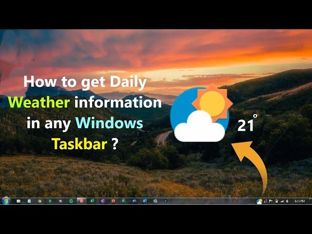 How to get Daily Weather information in any Windows Taskbar ?