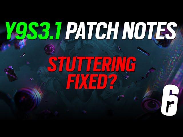 Y9S3.1 Patch Notes - 6News - Rainbow Six Siege