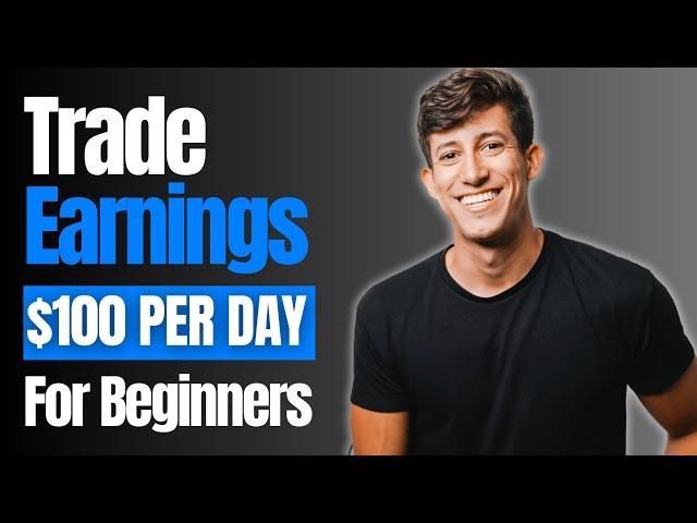 How To ACTUALLY Trade Earnings As A Beginner In 2024