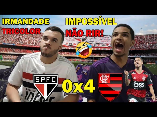 VAMOS RIR MUITO!!!! REAÇÕES IRMANDADE TRICOLOR - SÃO PAULO 0x4 FLAMENGO.