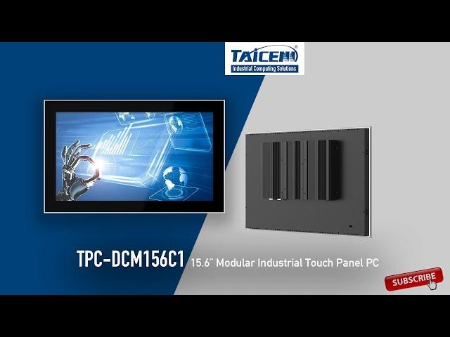 TAICENN 15.6" Modular Industrial Pcap. Touch Panel PCs for industrial automation applications.