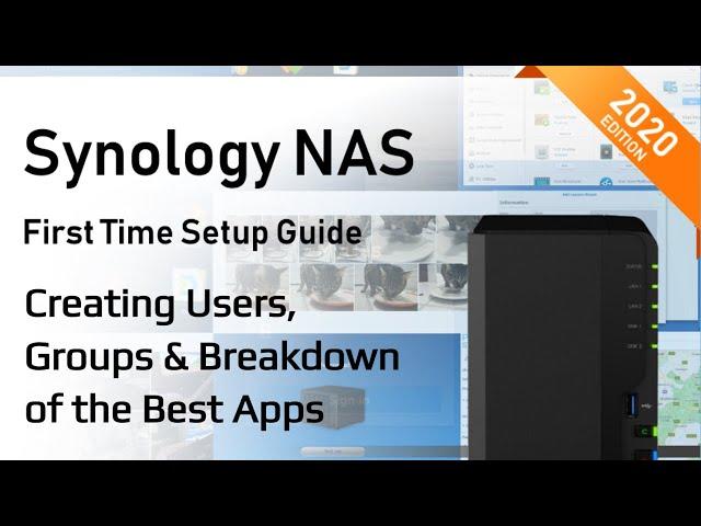 Synology NAS Setup Guide 2020 - Creating Users & Groups and Installing Apps