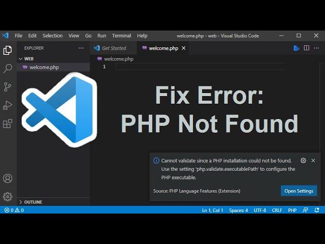 VS Code: Fix PHP Installation Could Not Be Found | PHP Not Found | No PHP Executable Set