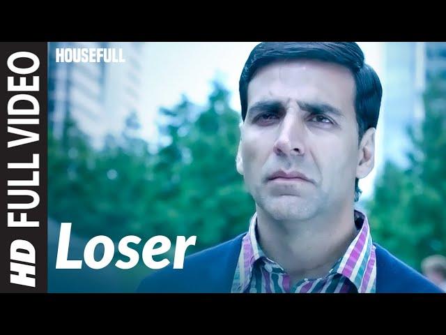 Full Video: Loser |  Housefull | Akshay Kumar | Shankar-Ehsaan-Loy