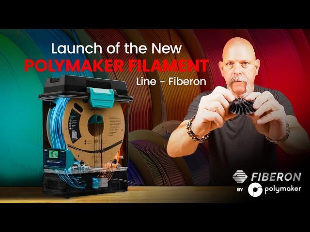 Fiberon by Polymaker Launch | EDGE OF 3D