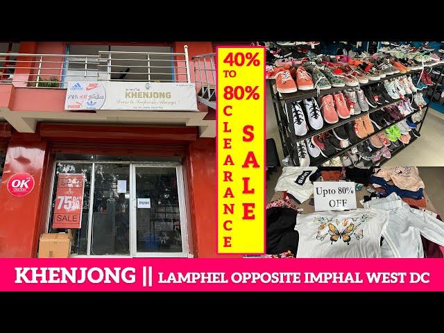 40% to 80% Clearance Sale at Khenjong || Lamphel Opposite Imphal West DC