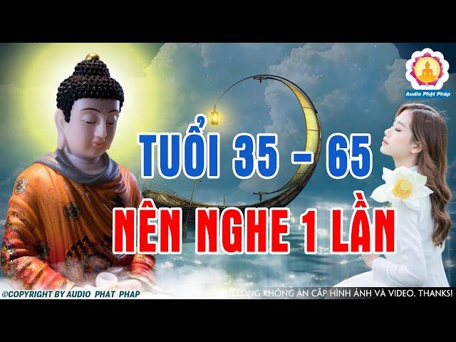 Đêm Khó Ngủ"Phật Dạy Ai Tuổi 35 - 65 Trở Lên Tuổi Già Nên Nghe Một Lần, Bỏ Qua Sẽ Ân Hận Cả Đời