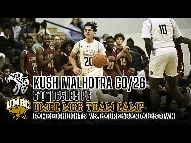 Kush Malhotra - CO/26 - 6’0”|PG|Northwest HS (MD) - UMBC Team Camp Highlights