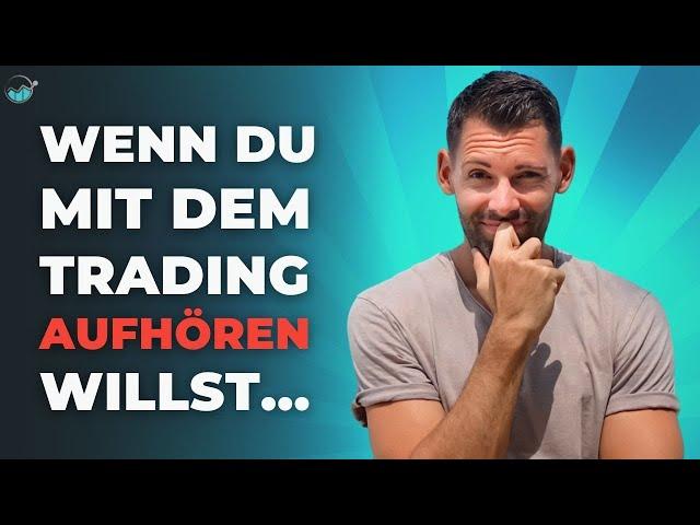 🟥Schaue dieses Video wenn du mit dem Trading aufhören willst🟥