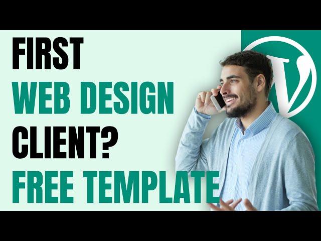 First Web Design Client? FREE Web Design Proposal Template