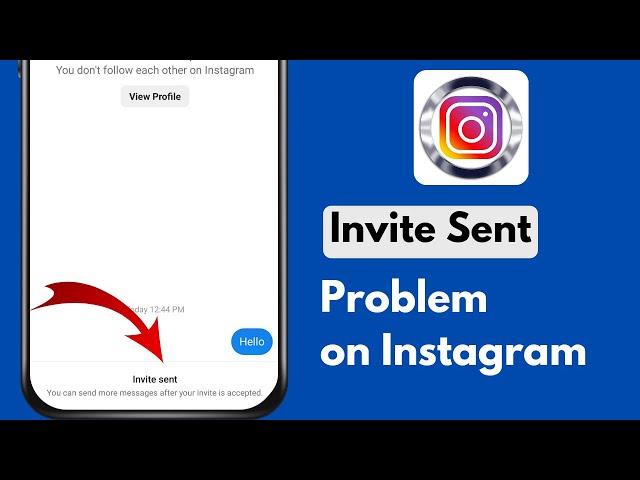 Instagram Invite Sent Problem | You Can Send More Messages After Your Invite is Accepted Instagram